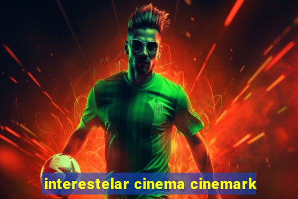 interestelar cinema cinemark